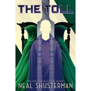 The Toll -- Neal Shusterman